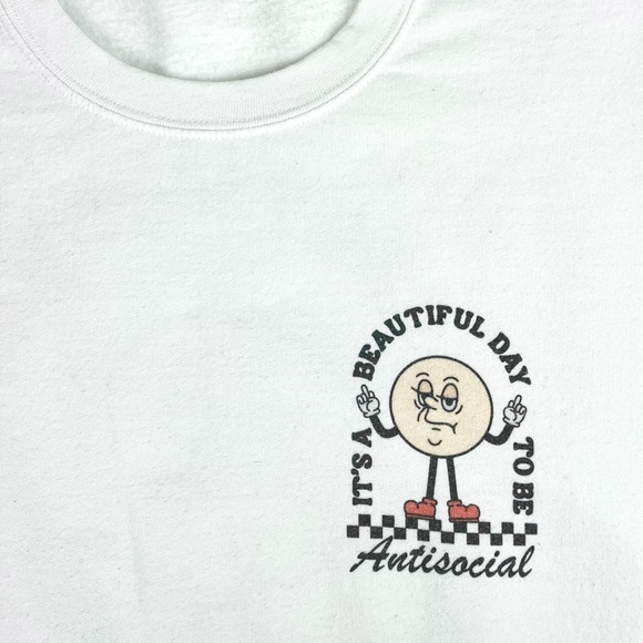It's a Beautiful Day to be Antisocial Pullover Crewneck Sweatshirt Middle Finger - Picture 5 of 9
